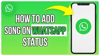 How to Add Song on Whatsapp Status (2024)