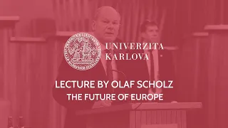 Lecture by the Chancellor of the Federal Republic of Germany Olaf Scholz | The future of Europe