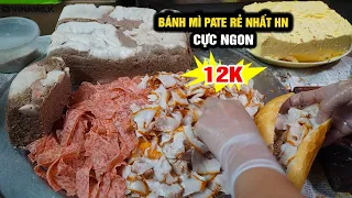 Bánh mì Pate Cực Ngon - Rẻ Nhất HN 12K bán 5-600 chiếc chỉ đến 10h sáng là hết hàng #hanoifood
