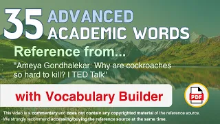 35 Advanced Academic Words Ref from "Ameya Gondhalekar: Why are cockroaches so hard to kill? | TED"