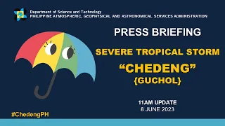 Press Briefing: Severe Tropical Storm "#ChedengPH" {Guchol} Update Thursday 11AM | June 8, 2023