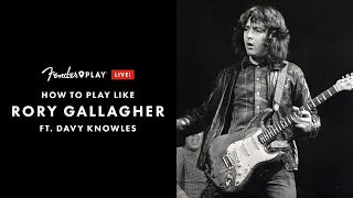 How to Play Guitar Like Rory Gallagher: Riffs, Licks & Tones | Fender Play LIVE | Fender