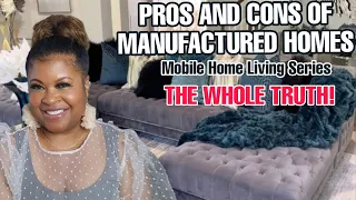 MOBILE HOME LIVING | PROS AND CONS OF A MANUFACTURED HOME