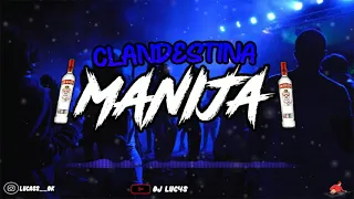 🔥🥤CLANDESTINA MANIJA🥤🔥PREVIA|AFTER|FIESTA- ENGANCHADO FIESTERO 2021🥵-DJ LUC4S-