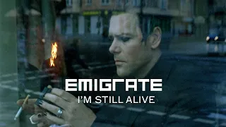 Emigrate - I'm Still Alive (Official Video)