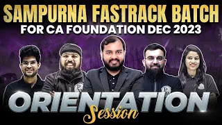 CA Foundation Dec 2023 || Sampurna Fastrack Orientation Session 🔥 || CA Wallah by PW