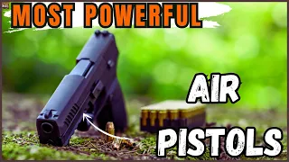 7 Most Powerful Air Pistol in the World | Best Air Pistol 2024