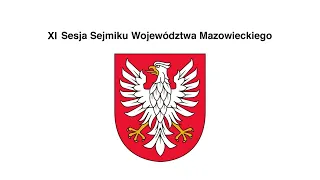 XI SESJA SEJMIKU WOJEWÓDZTWA MAZOWIECKIEGO 10.09.2019