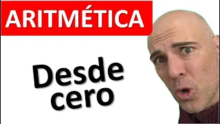 APRENDER ARITMÉTICA DESDE CERO. Curso completo