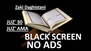 Juz Amma 30   Sheikh Zaki Daghistani BLACK SCREEN NO ADS