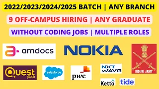 9 Off-Campus | 2022/2023/2024/2025 batch | No Coding | Any Degree | Multiple roles