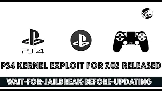 PS4 Jailbreak - New Kernel Exploit For 7.02 Firmware | What You Need to Know & New Jailbreak!
