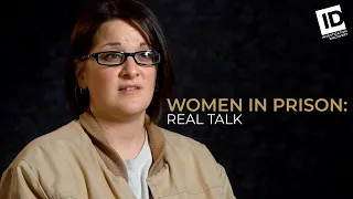 From High School to 100 Year Sentence | Women In Prison: Real Talk