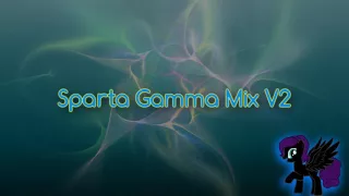 Sparta Gamma Mix V2 (-Reupload-)