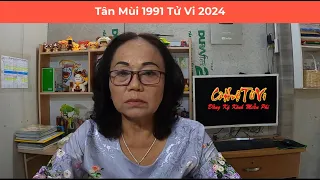 Tử Vi 2024 Tân Mùi Sinh 1991 | Cô Huệ Tử Vi