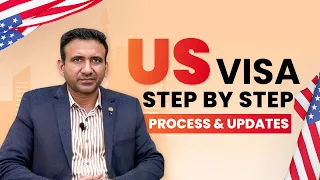 USA Visa: Step by Step Process & Updates 2023