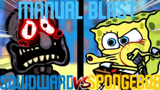 FNF Manual Blast But Squidward and Spongebob Sings It (FNF Cover)