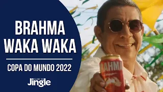 Brahma - Waka Waka - Copa do Mundo 2022