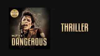 THRILLER - MJFV's Dangerous Tour (Remastered Studio Version) | Michael Jackson