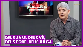 DEUS SABE, DEUS VÊ, DEUS PODE, DEUS JULGA - Hernandes Dias Lopes