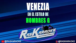 Venezia - Hombres G | Versión Karaoke