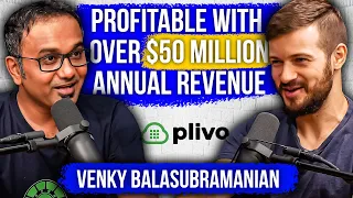 Profitable SaaS Giant: Venky Balasubramanian, Plivo - Backstage with Millionaires