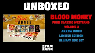 UNBOXED | Blood Money: Four Classic Westerns Volume 2 | Arrow Video Limited Edition Blu Ray Box Set