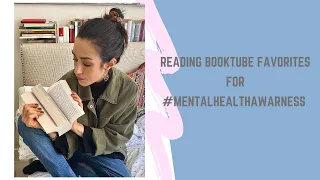 Reading BookTube darlings favorite books for #MentalHealthAwarness