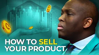 Masterclass: How To Sell Your Product