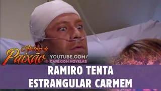 Abismo de Paixão - Ramiro tenta estrangular Carmem