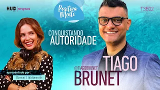 CONQUISTANDO AUTORIDADE! COM TIAGO BRUNET