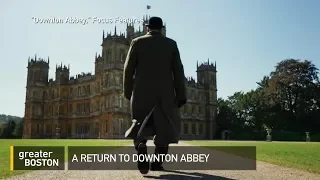 The Return Of ‘Downton Abbey’