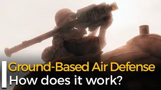 Explaining Ground-Based Air Defense (GBAD) - Missiles & Guns vs Aircraft