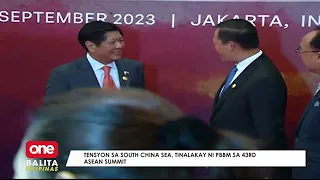 Tensyon sa West Philippine Sea, tinalakay ni PBBM sa 43rd ASEAN Summit