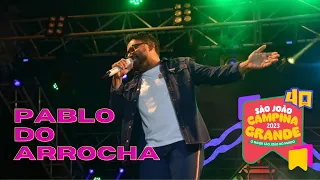 Pablo do Arrocha - Campina Grande-PB - O Maior São João do Mundo 2023 (Show Completo ao vivo)