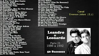Leandro&Leonardo   Parte 01 1986 a 1992 50 Sucessos