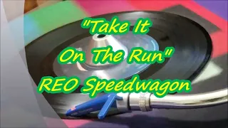 REO Speedwagon   -  Take It On The Run