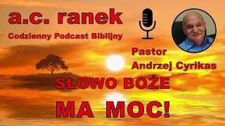 1807. Słowo Boże ma moc! – Pastor Andrzej Cyrikas #chwe #andrzejcyrikas