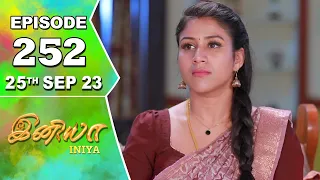 Iniya Serial | Episode 252 | 25thSep 2023 | Alya Manasa | Rishi | Saregama TV Shows Tamil