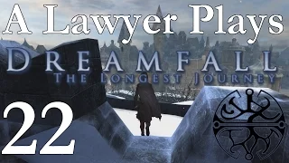 Let's Play Dreamfall: The Longest Journey - 22