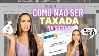 COMO NÃO SER TAXADO EM COMPRAS DA SHEIN | REVELEI O SEGREDO PARA NÃO SER TAXADA | Dicas e Truques!!