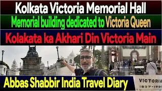 Victoria Memorial Hall Kolkata | Amazing Fusion of Mughal Architecture | Abbas Shabbir Diary