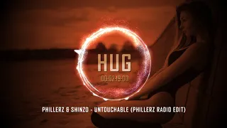 Phillerz & Shinzo - Untouchable (Phillerz Radio Edit)