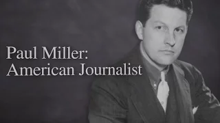 Paul Miller: American Journalist