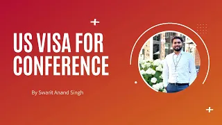 How to get US Visa to attend the conference ??