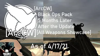 Garry's Mod [ArcCW] Black Ops Pack 5 Months After the Update (All Weapons Showcase)