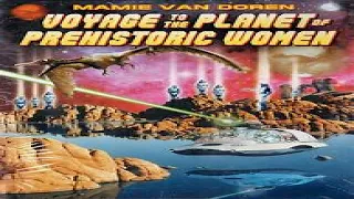 voyage to the planet of prehistoric women 1968   #SciFi  #fulllengthmovie #beautiful #scifimovies