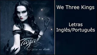 Tarja - We Three Kings (Letras Inglês/Português)