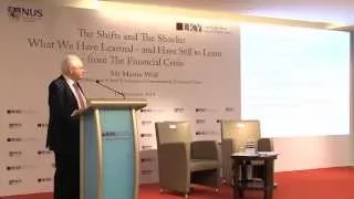 [Lecture] Martin Wolf on lessons from the Financial Crisis, and the pending crisis facing the world