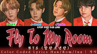 BTS - Fly To My Room [INDO SUB] Lirik Terjemahan Indonesia